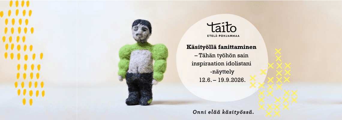 Käsityöllä fanittaminen – Tähän työhön sain inspiraation idolistani -näyttely - tapahtuman kuva