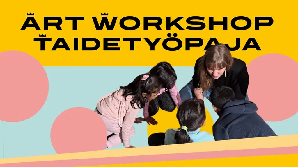 Art Workshop / Taidetyöpaja - tapahtuman kuva